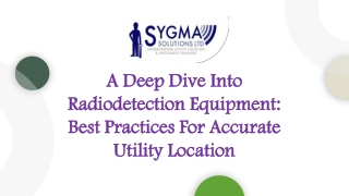 A DEEP DIVE INTO RADIODETECTION EQUIPMENT: BEST PRACTICES FOR ACCURATE UTILITY L