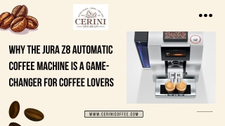 Why the JURA Z8 Automatic Coffee Machine is a Game-Changer for Coffee Lovers