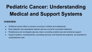 Pediatric Cancer: Understanding Medical and Support Systems