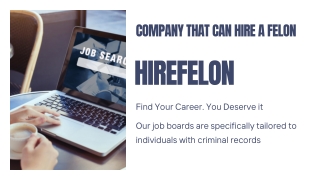 Company That Can Hire A Felon
