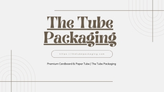 Paper Tubes Uses, Benefits, and Manufacturing