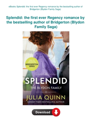 eBooks Splendid the first ever Regency romance by the bestselling author of Bridgerton (Blydon Famil