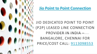 Jio Point to Point Leased Line Tariff plan | Call: 9113098553