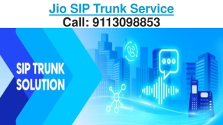 Jio SIP Trunk Solution Provider | Call: 9113098553