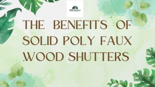 The Benefits Of Solid Poly Faux Wood Shutters