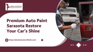 Premium Auto Paint Sarasota Restore Your Car’s Shine