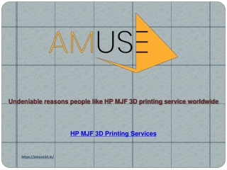 Undeniable reasons people like HP MJF 3D printing service worldwide