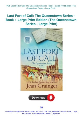PDF Last Port of Call The Queenstown Series - Book 1 Large Print Edition (The Queenstown Series - La