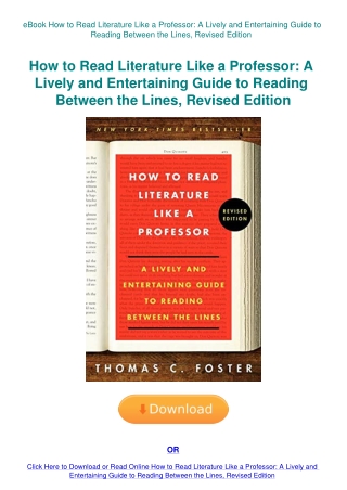 eBook How to Read Literature Like a Professor A Lively and Entertaining Guide to Reading Between the