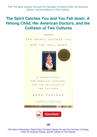 PDF The Spirit Catches You and You Fall down A Hmong Child  Her American Doctors  and the Collision