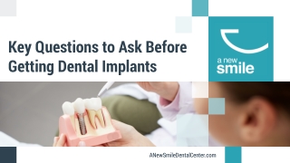 Key Questions to Ask Before Getting Dental Implants