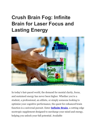 Crush Brain Fog Infinite Brain for Laser Focus and Lasting Energy