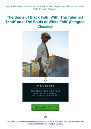 eBook The Souls of Black Folk With 'The Talented Tenth' and 'The Souls of White Folk' (Penguin Class