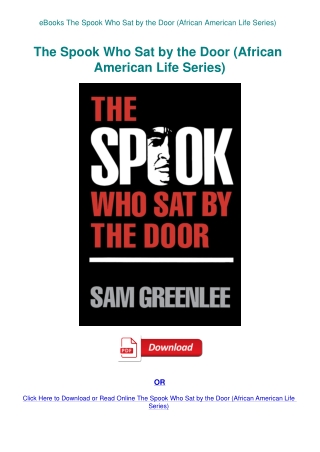 eBooks The Spook Who Sat by the Door (African American Life Series)