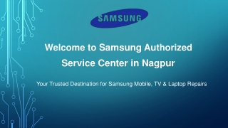 Samsung Authorised Service Center Near You | Affordable Service in Nagpur.