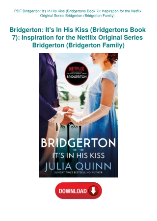 PDF Bridgerton It's In His Kiss (Bridgertons Book 7) Inspiration for the Netflix Original Series Bri