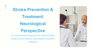 Stroke Prevention and Treatment - Neurological Perspective
