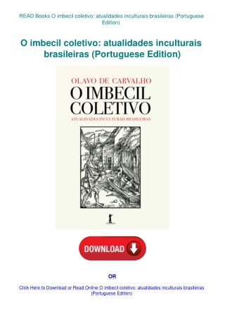 READ Books O imbecil coletivo atualidades inculturais brasileiras (Portuguese Edition)
