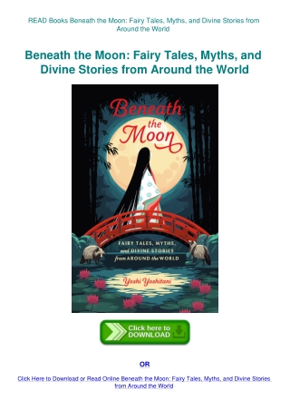 READ Books Beneath the Moon Fairy Tales  Myths  and Divine Stories from Around the World