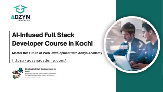 AI-Infused Full Stack Developer Course in Kochi | Adzyn Academy