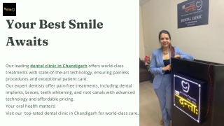 Leading Dental Clinic in Chandigarh World Class Treatments with Painless Procedures and Expert Care