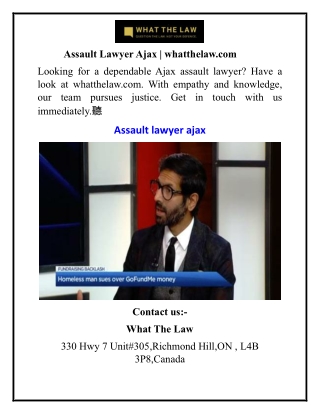 Assault Lawyer Ajax  whatthelaw.com