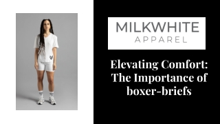 Elevating Comfort: The Importance of boxer-briefs