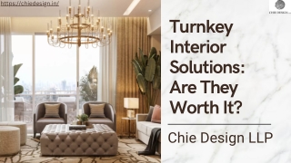 Turnkey Interior Solutions: Are They Worth It?- Chie Design LLP