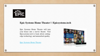 Epic Systems Home Theater | | Epicsystems.tech