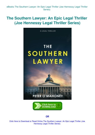 eBooks The Southern Lawyer An Epic Legal Thriller (Joe Hennessy Legal Thriller Series)