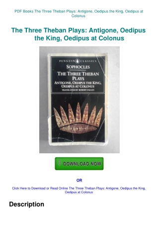 PDF Books The Three Theban Plays Antigone  Oedipus the King  Oedipus at Colonus