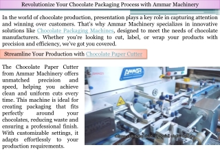Revolutionize Your Chocolate Packaging Process with Ammar Machinery