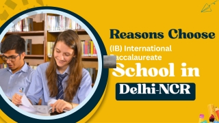 Reasons to Choose an IB School in Delhi NCR