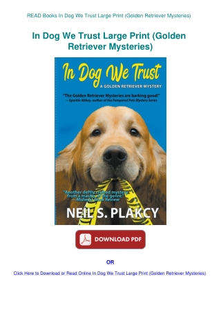 READ Books In Dog We Trust Large Print (Golden Retriever Mysteries)