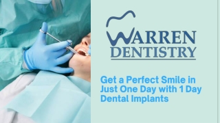 Get a Perfect Smile in Just One Day with 1 Day Dental Implants