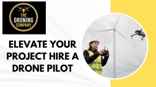 ELEVATE YOUR PROJECT HIRE A DRONE PILOT
