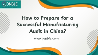 How to Prepare for a Successful Manufacturing Audit in China