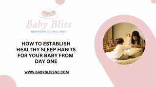 How to Establish Healthy Sleep Habits for Your Baby from Day One
