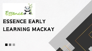 Essence Early Learning Mackay Slide Submission