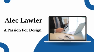 Alec Lawler - A Passion For Design