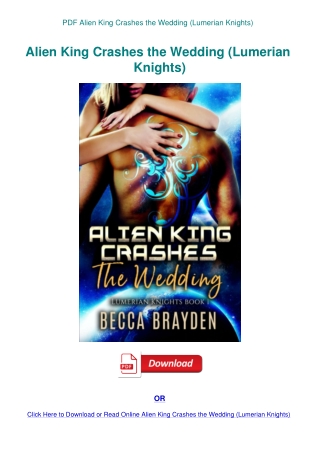 PDF Alien King Crashes the Wedding (Lumerian Knights)