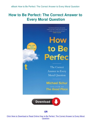 eBook How to Be Perfect The Correct Answer to Every Moral Question