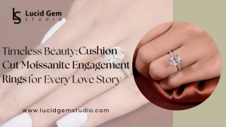 Timeless Beauty Cushion Cut Moissanite Engagement Rings for Every Love Story