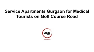 Service Apartments Gurgaon for Medical Tourists on Golf Course Road