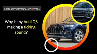 Why is my Audi Q5 making a ticking sound
