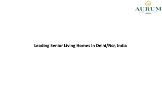 Leading Senior Living Homes In Delhi, Ncr, India