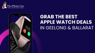 Grab The Best Apple Watch Deals In Geelong & Ballarat