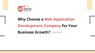 Why Choose a Web Application Development Company for Your Business Growth