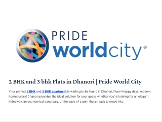 Explore Premium 2 BHK and 3 BHK Flats in Dhanori at Pride World City