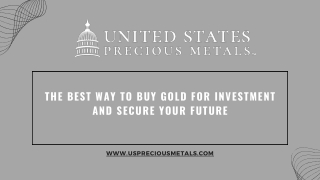 The Best Way to Buy Gold for Investment and Secure Your Future